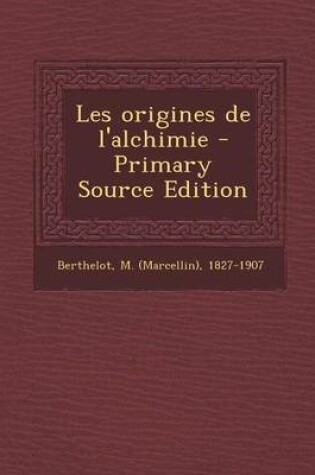 Cover of Les origines de l'alchimie