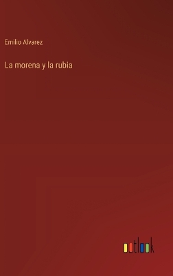 Book cover for La morena y la rubia