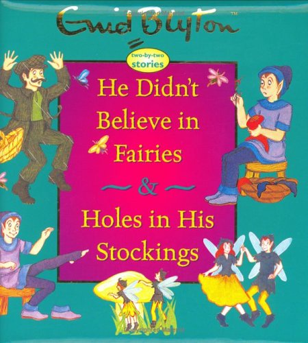 Cover of He Didn't Believe in Fairies/Hole in His Stockings