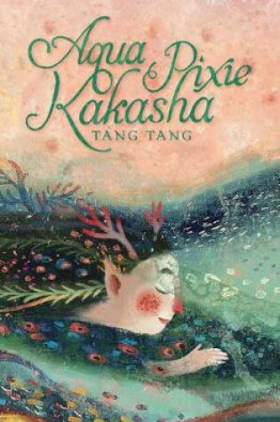 Cover of Aqua Pixie Kakasha