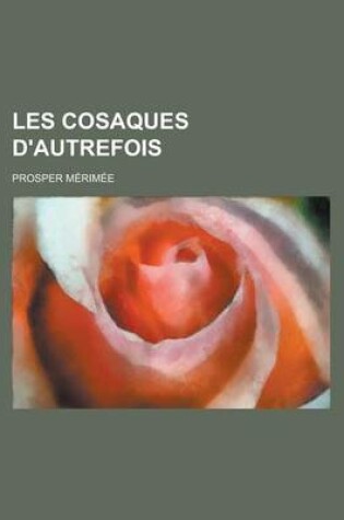 Cover of Les Cosaques D'Autrefois
