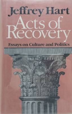 Book cover for Acts of Recovery: Essays on Culture and Politics