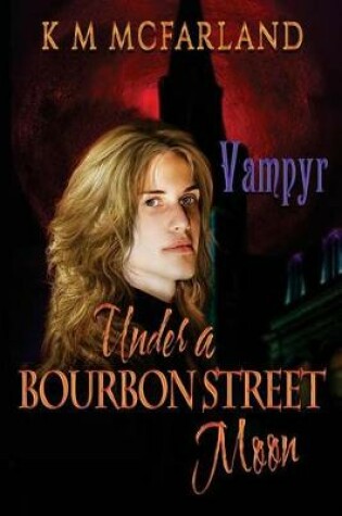 Cover of Under A Bourbon Street Moon