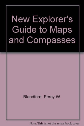 Book cover for New Explorer's Guide to Maps and Compasses