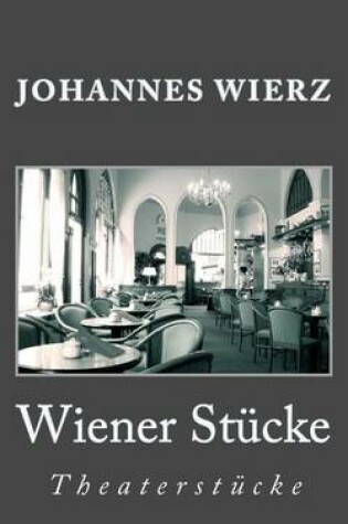 Cover of Wiener Stuecke