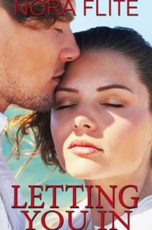 Cover of Letting You in (Contemporary Romance)