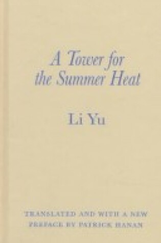 Cover of A Tower for the Summer Heat