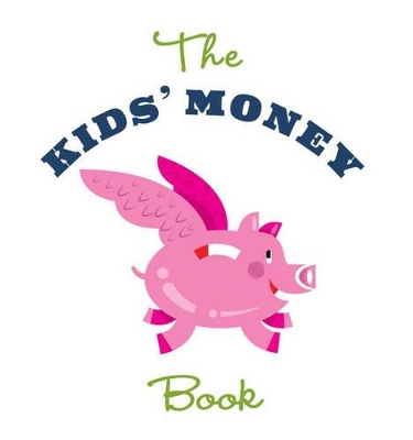 Book cover for The Kids' Money Book