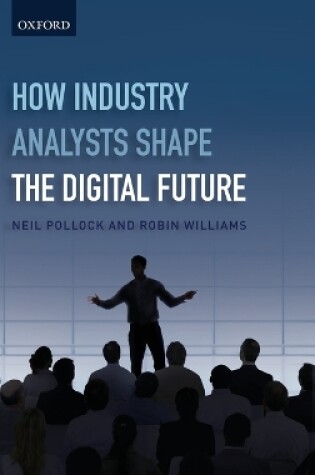 Cover of How Industry Analysts Shape the Digital Future