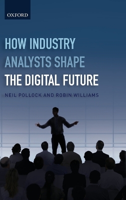 Book cover for How Industry Analysts Shape the Digital Future