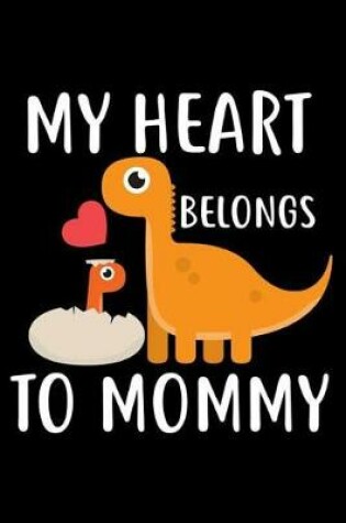 Cover of My Heart Belongs to Mommy