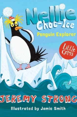 Cover of Nellie Choc-Ice, Penguin Explorer