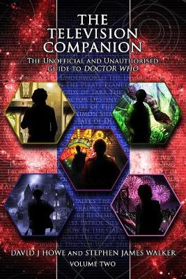 Book cover for The Television Companion: Volume 2: The Unofficial and Unauthorised Guide to Doctor Who