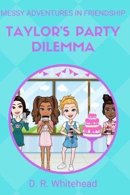 Book cover for Taylor's Party Dilemma