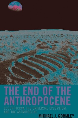 Cover of The End of the Anthropocene