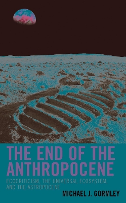 Book cover for The End of the Anthropocene