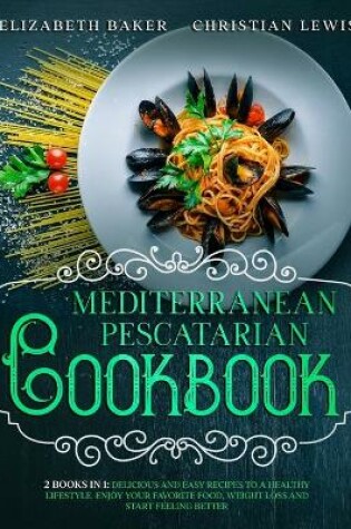 Cover of Mediterranean Pescatarian Cookbook