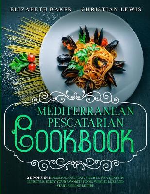 Book cover for Mediterranean Pescatarian Cookbook