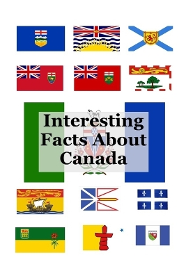 Book cover for Interesting Facts About Canada