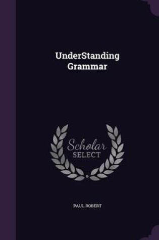Cover of Understanding Grammar