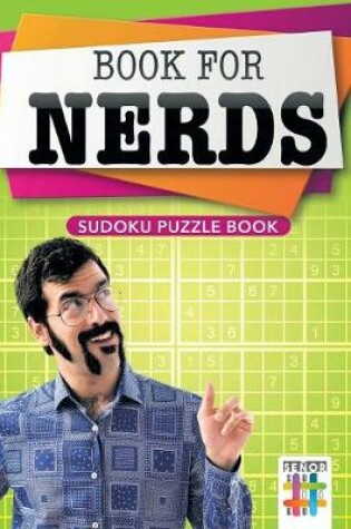 Cover of Book for Nerds - Sudoku Puzzle Book