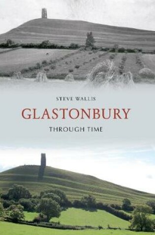 Cover of Glastonbury Through Time