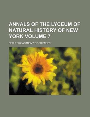 Book cover for Annals of the Lyceum of Natural History of New York Volume 7