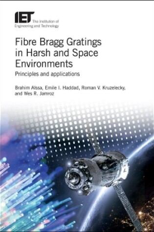 Cover of Fibre Bragg Gratings in Harsh and Space Environments