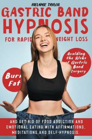 Cover of Gastric Band Hypnosis for Rapid Weight Loss