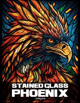 Book cover for Stained Glass Phoenix Coloring Book