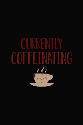 Book cover for Currently Coffeinating