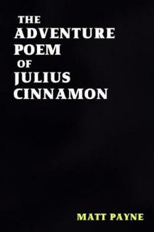 Cover of The Adventure Poem of Julius Cinnamon