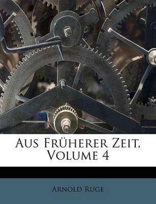 Book cover for Aus Fruherer Zeit, Vierter Band.