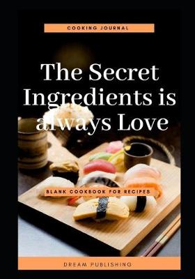 Book cover for The Secret Ingredients Is Always Love