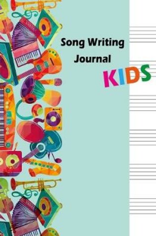 Cover of Song Writing Journal Kids