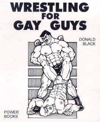 Book cover for Wrestling for Gay Guys