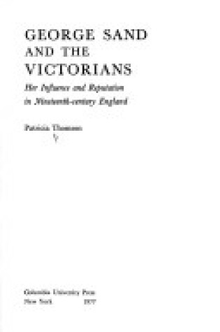 Cover of Thomson: George Sand & the Victorians (Cloth)