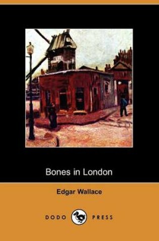 Cover of Bones in London (Dodo Press)
