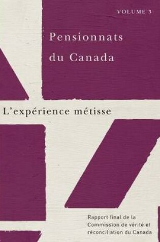 Cover of Pensionnats du Canada : L'experience metisse