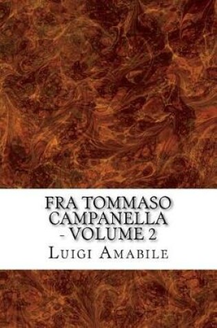 Cover of Fra Tommaso Campanella - Volume 2