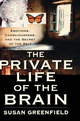Book cover for The Private Life of the Brain