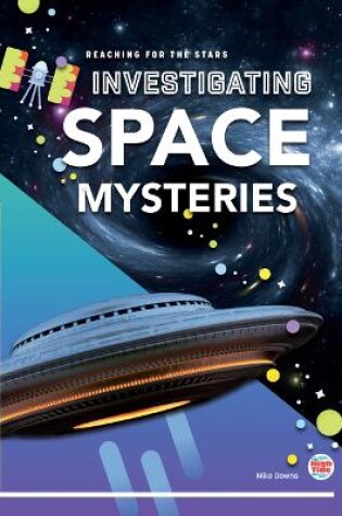 Cover of Investigating Space Mysteries
