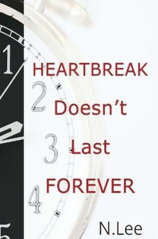 Cover of Heartbreak Doesn't Last Forever