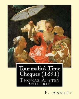 Book cover for Tourmalin's Time Cheques (1891). By