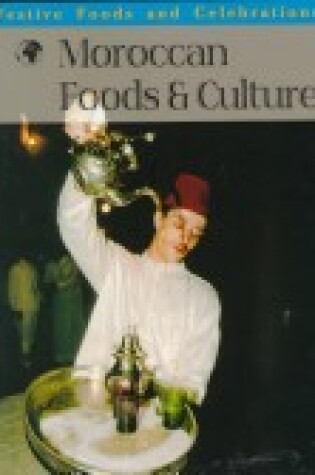 Cover of Moroccan Foods and Culture