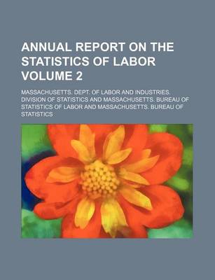 Book cover for Annual Report on the Statistics of Labor Volume 2