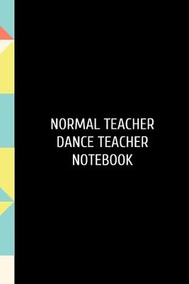 Book cover for Normal Teacher Dance Teacher