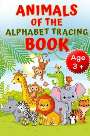 Cover of Animals of the Alphabet Tracing Book