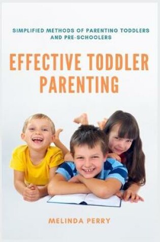 Cover of Effective Toddler Parenting