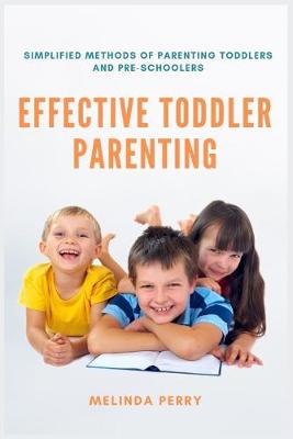 Cover of Effective Toddler Parenting